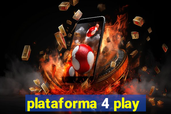 plataforma 4 play