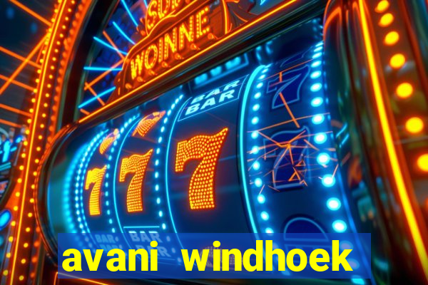 avani windhoek hotel & casino