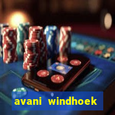 avani windhoek hotel & casino