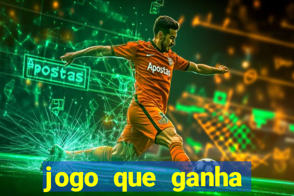 jogo que ganha dinheiro depositando 1 real