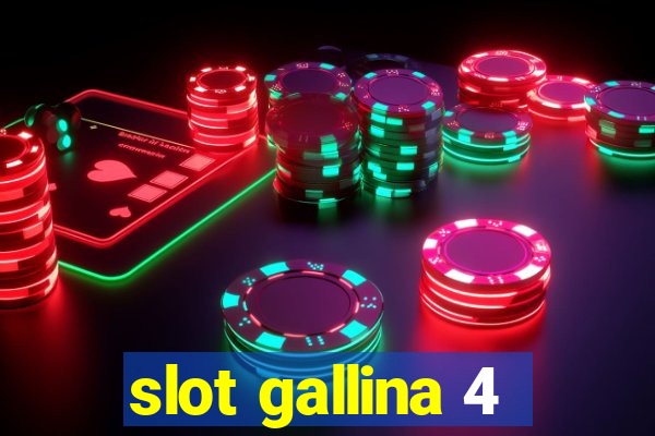 slot gallina 4