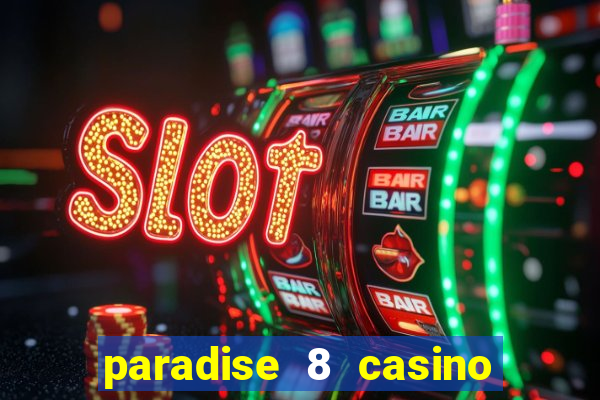 paradise 8 casino bonus codes