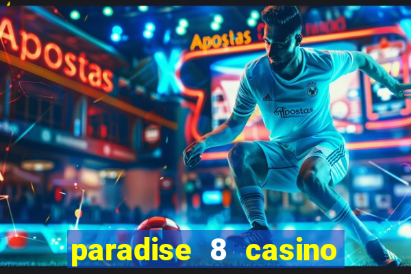 paradise 8 casino bonus codes