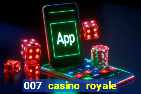 007 casino royale onde assistir