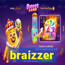 braizzer