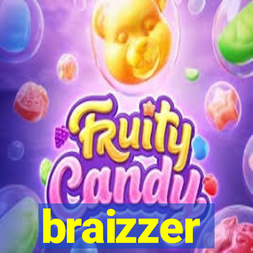 braizzer