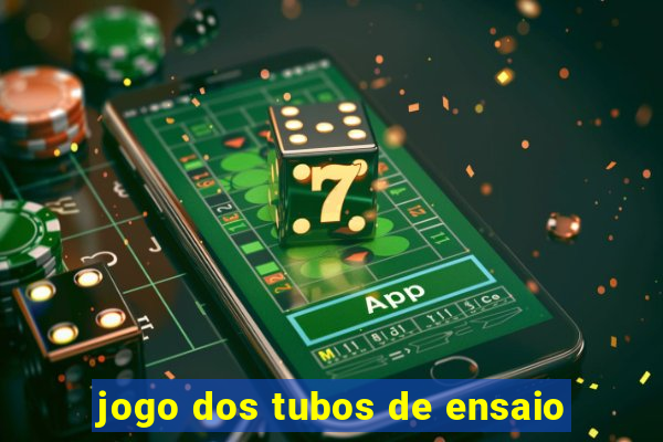 jogo dos tubos de ensaio