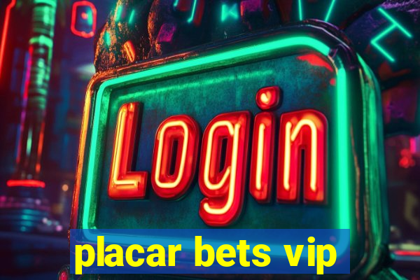 placar bets vip