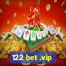 122 bet .vip