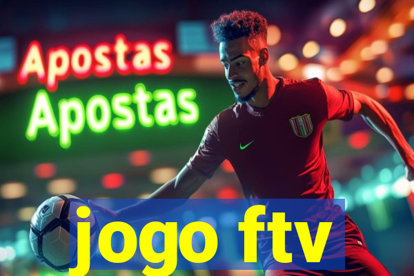 jogo ftv