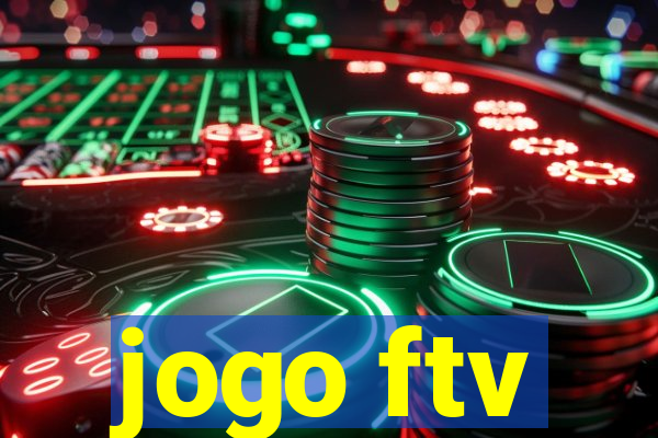 jogo ftv