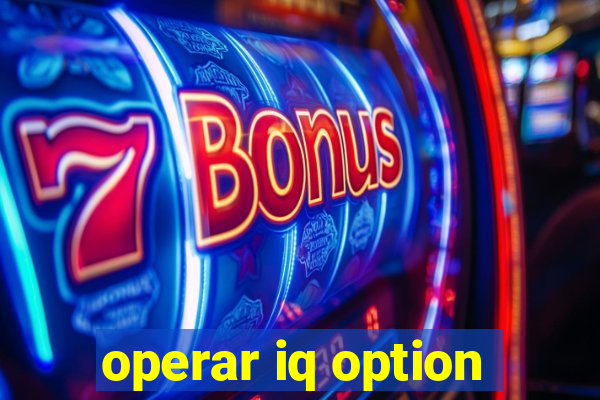 operar iq option