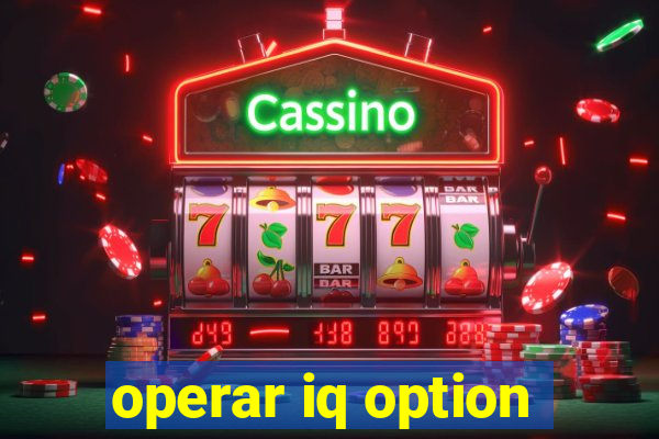 operar iq option