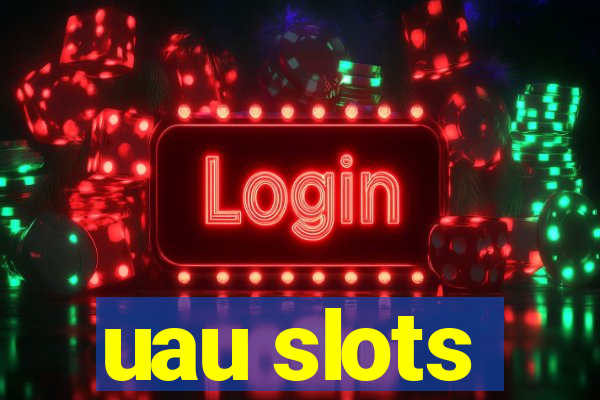 uau slots