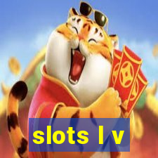 slots l v