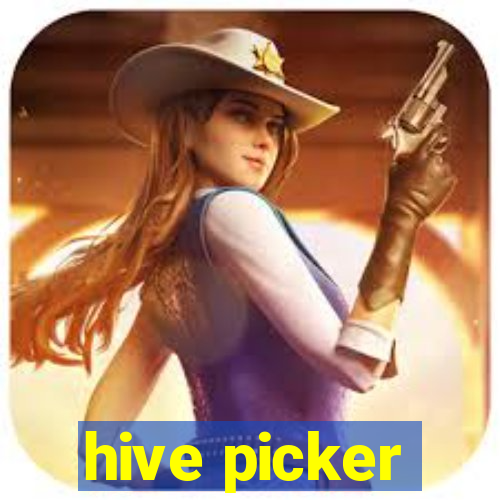 hive picker