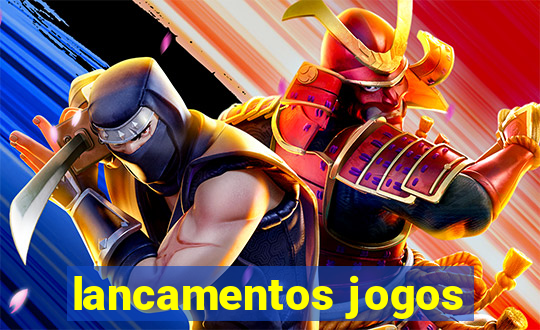 lancamentos jogos