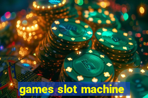 games slot machine