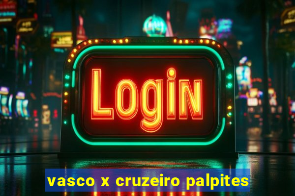 vasco x cruzeiro palpites