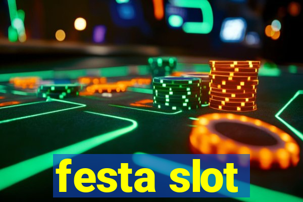 festa slot