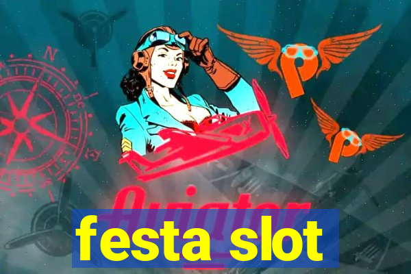 festa slot