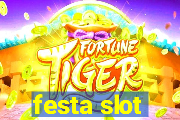 festa slot