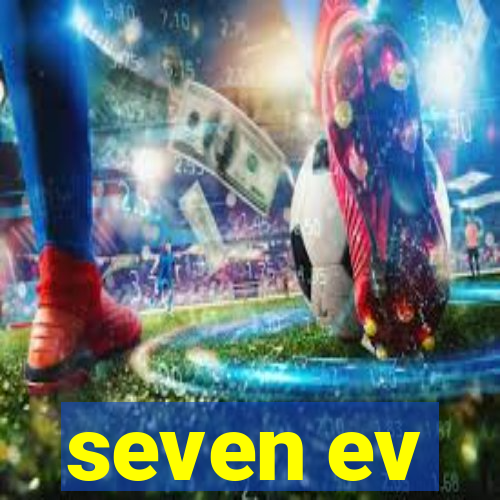 seven ev