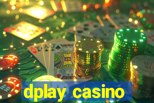 dplay casino