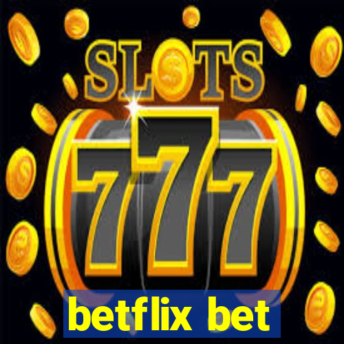 betflix bet