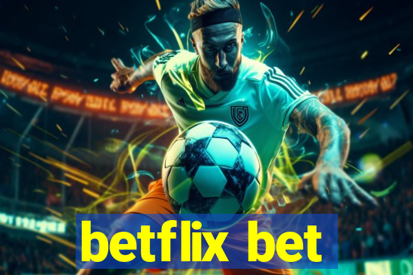 betflix bet