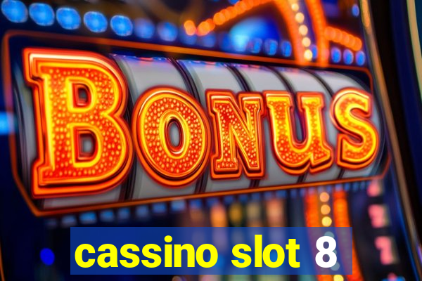 cassino slot 8