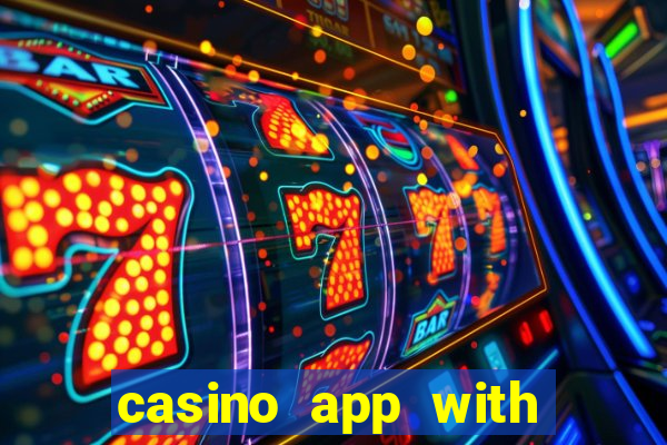 casino app with real money