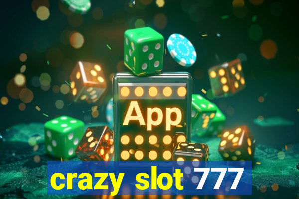 crazy slot 777