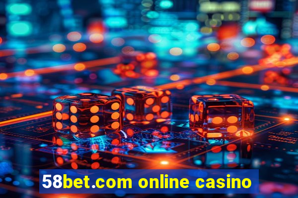 58bet.com online casino