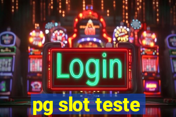 pg slot teste