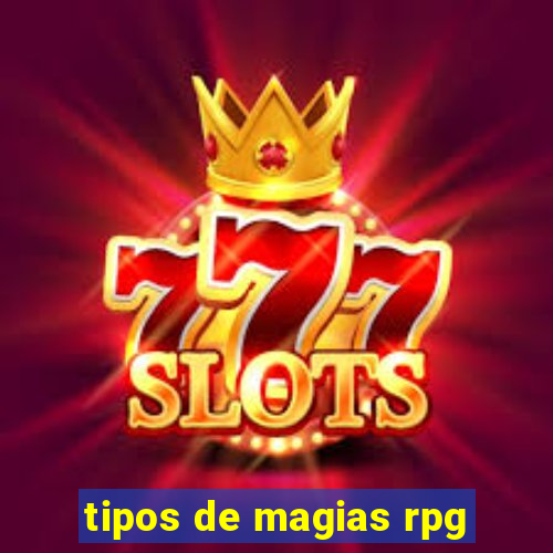 tipos de magias rpg