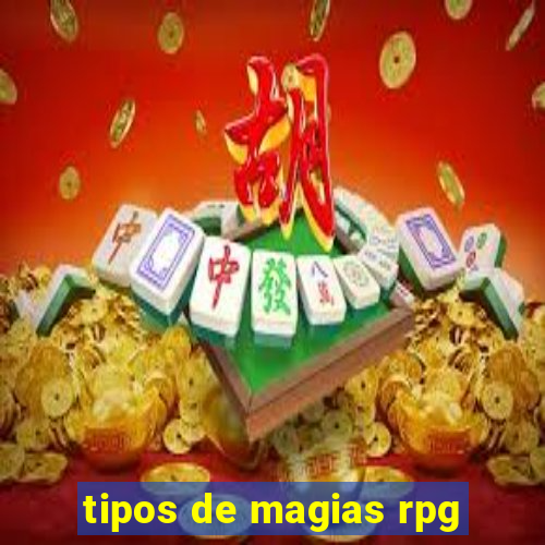 tipos de magias rpg