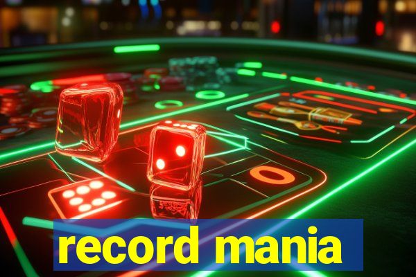 record mania