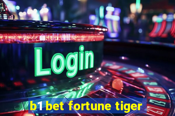 b1 bet fortune tiger