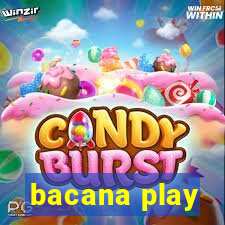 bacana play