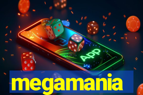 megamania