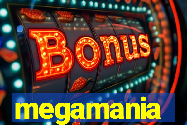 megamania