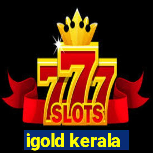 igold kerala