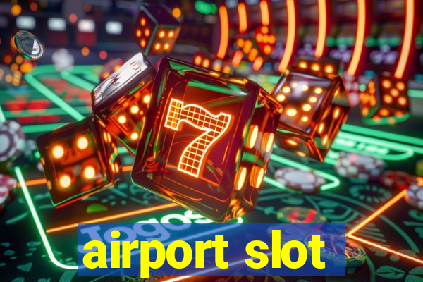 airport slot