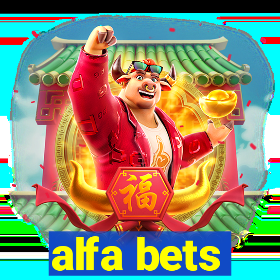 alfa bets