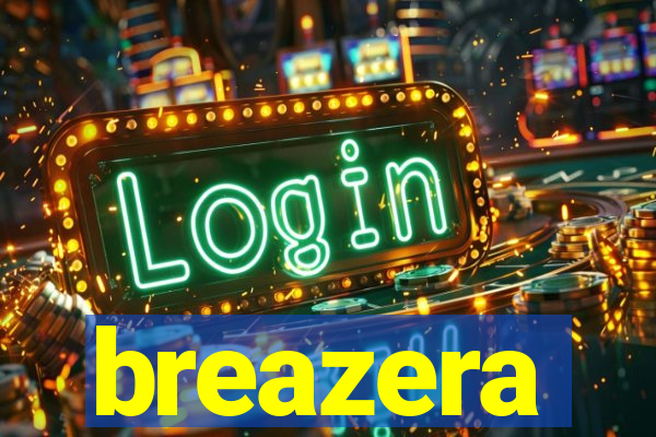 breazera