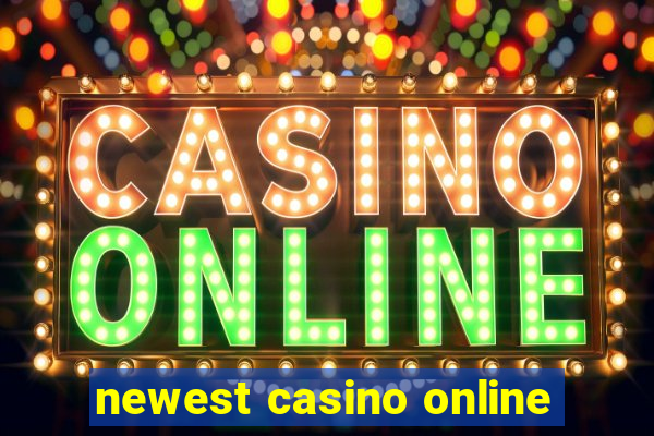 newest casino online