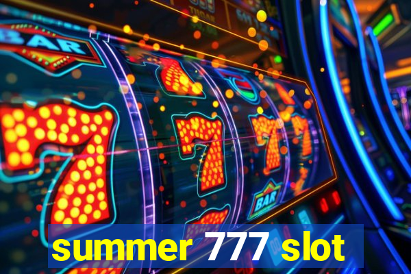 summer 777 slot