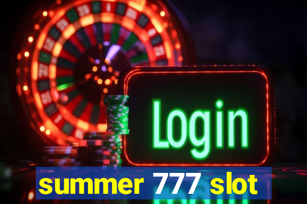 summer 777 slot