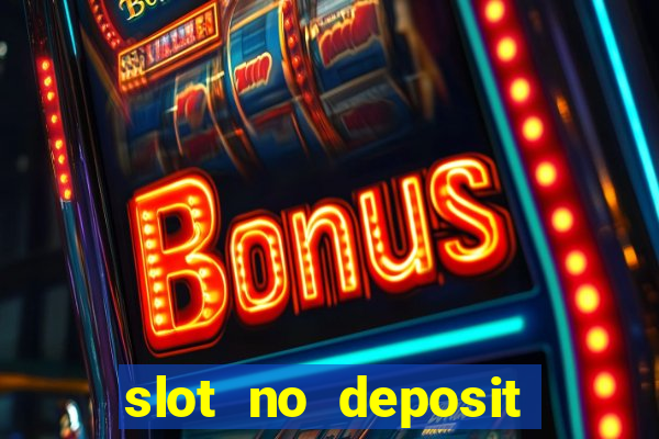 slot no deposit bonus codes